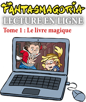 Fantasmagoria Tome 1 : Le livre magique (version numérique)