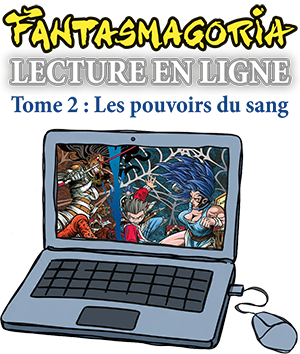 Fantasmagoria Tome 2 : Les pouvoirs du sang (version numérique)